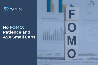 No FOMO: Patience and ASX Small Caps