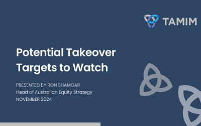 TAMIM Australian Equities – Potential Takeover Targets to Watch