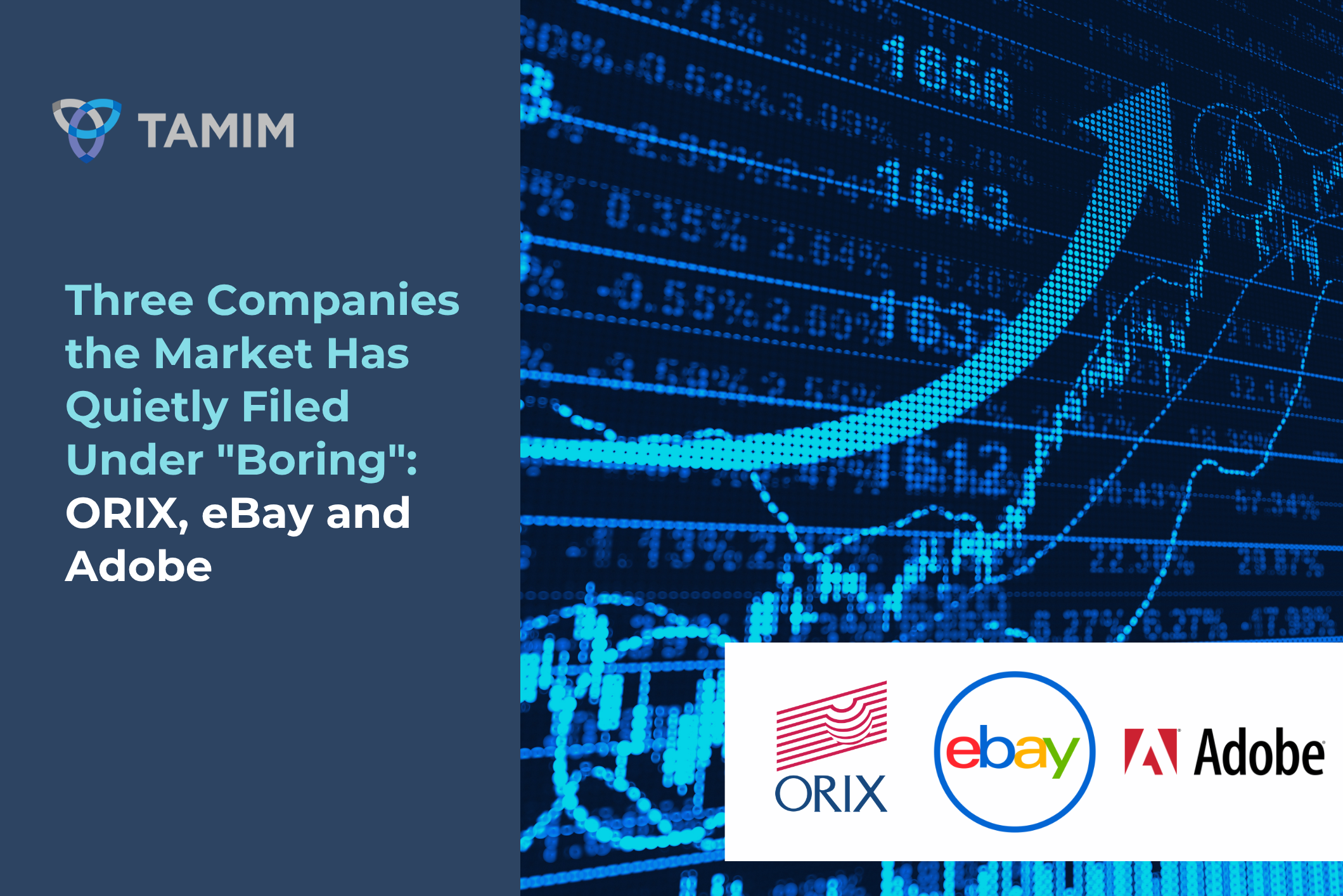 Three Companies the Market Has Quietly Filed Under "Boring": ORIX, eBay and Adobe